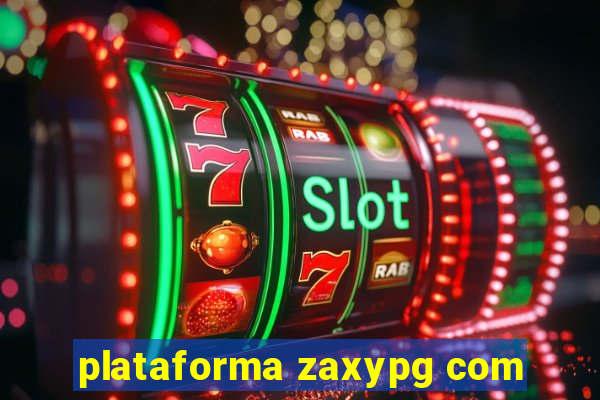 plataforma zaxypg com